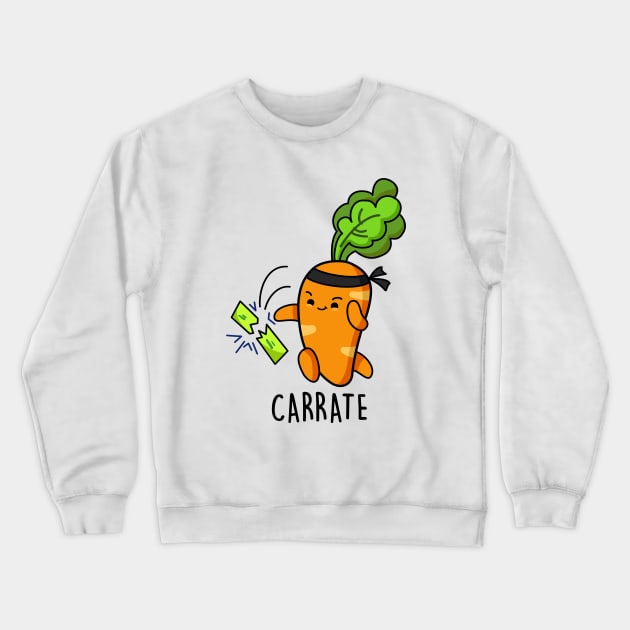 Carrate Cute Funny Karate Carrot Pun Crewneck Sweatshirt by punnybone